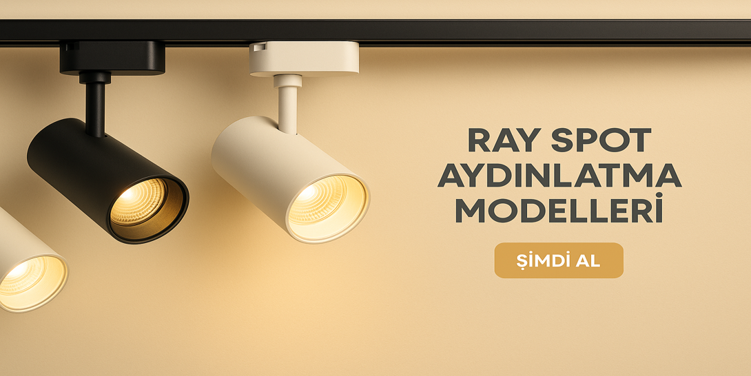 LED Ray Spot Modelleri