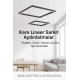 Kare Lineer Aydınlatma Kare Lineer Aydınlatma